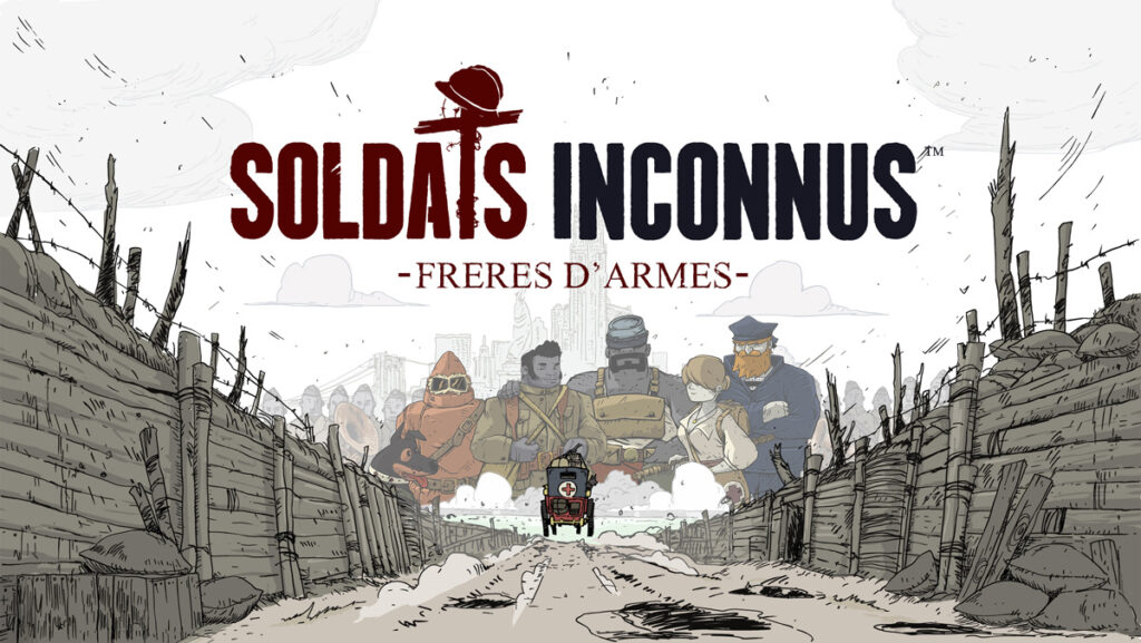 Soldats Inconnus : Frères d'Armes